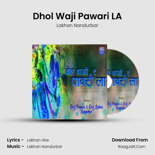 Dhol Waji Pawari LA mp3 song