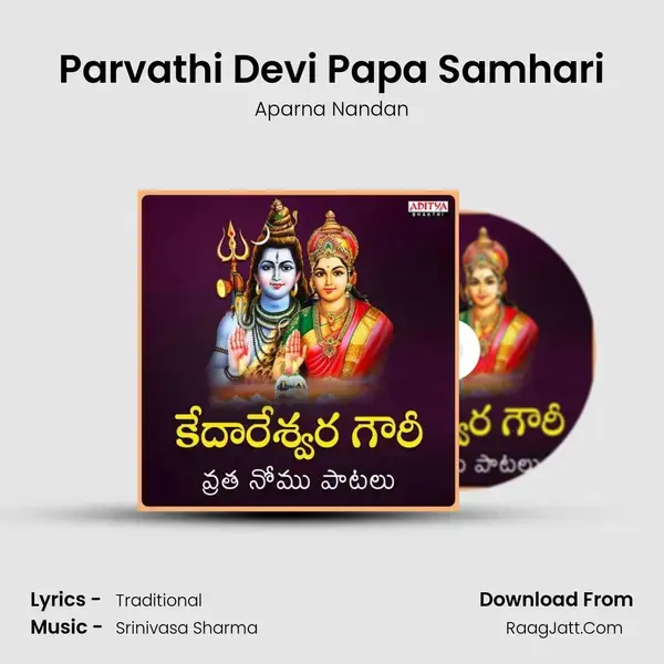 Parvathi Devi Papa Samhari mp3 song