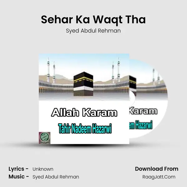 Sehar Ka Waqt Tha Song mp3 | Syed Abdul Rehman