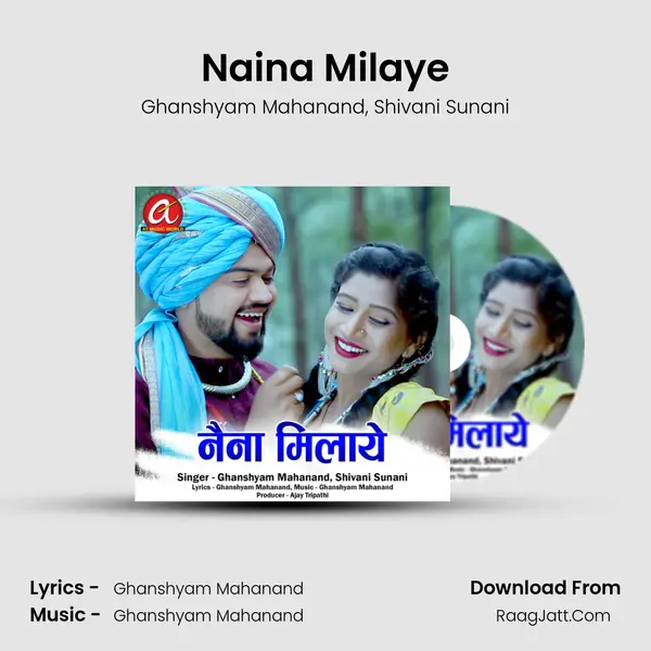 Naina Milaye mp3 song