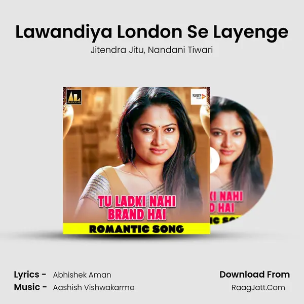 Lawandiya London Se Layenge mp3 song