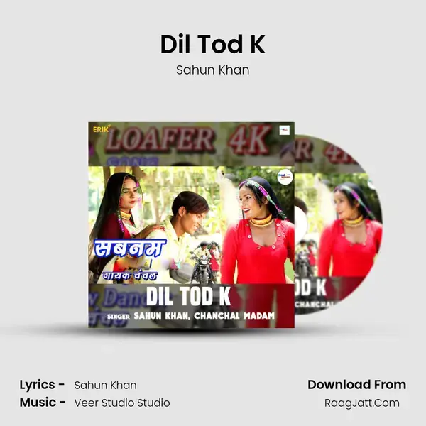 Dil Tod K Song mp3 | Sahun Khan