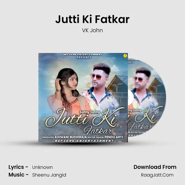 Jutti Ki Fatkar mp3 song