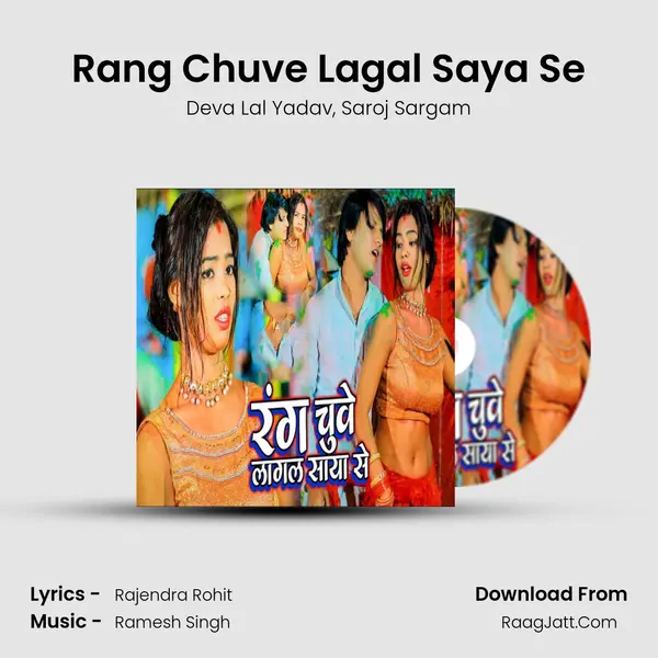 Rang Chuve Lagal Saya Se mp3 song