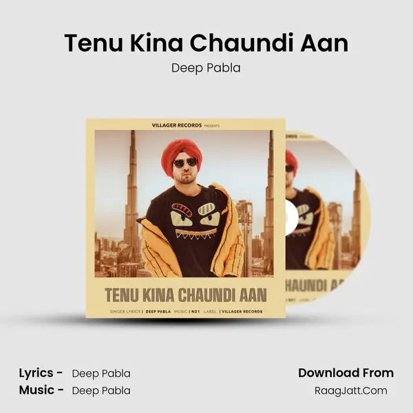 Tenu Kina Chaundi Aan Song mp3 | Deep Pabla