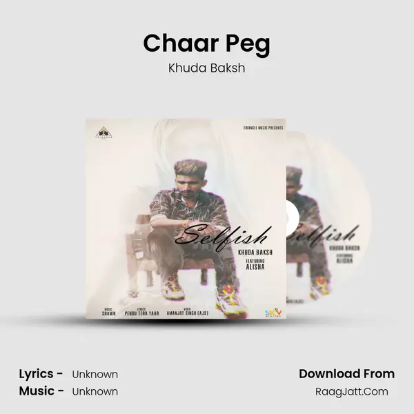 Chaar Peg Song mp3 | Khuda Baksh