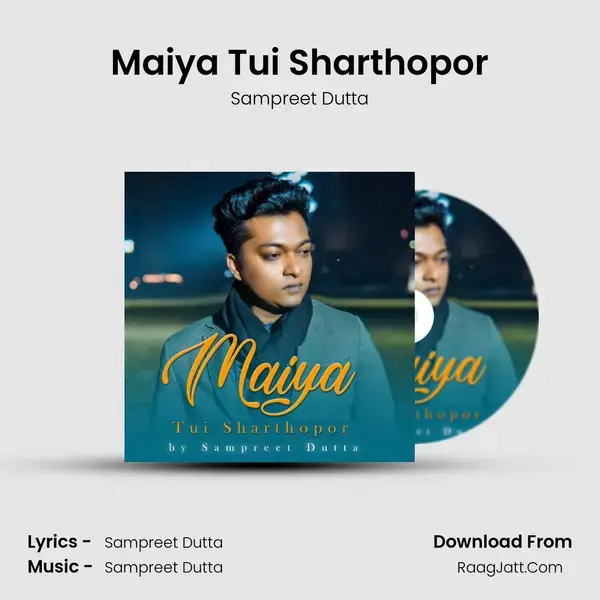 Maiya Tui Sharthopor mp3 song