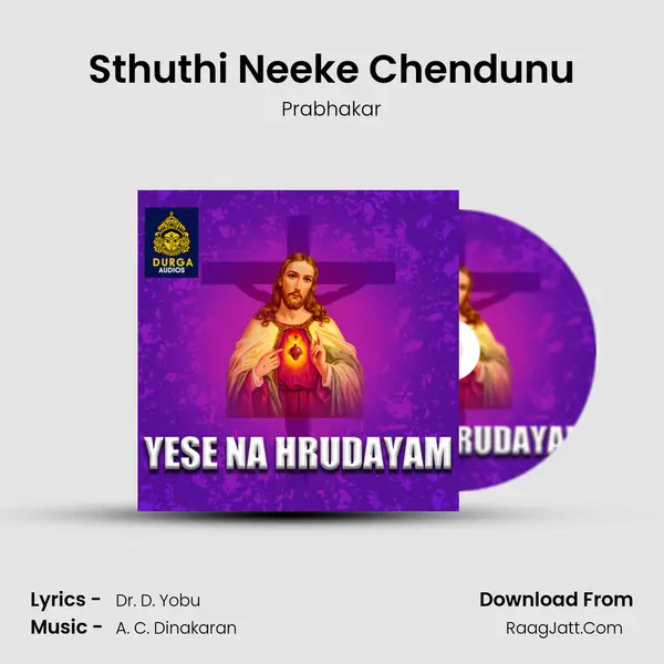 Sthuthi Neeke Chendunu Song mp3 | Prabhakar