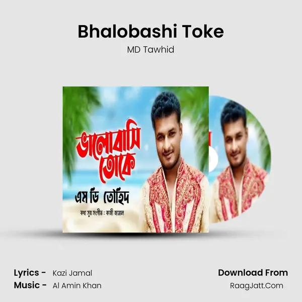 Bhalobashi Toke Song mp3 | MD Tawhid