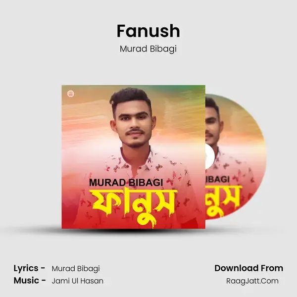 Fanush - Murad Bibagi