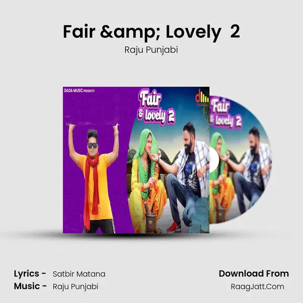 Fair & Lovely  2 mp3 song