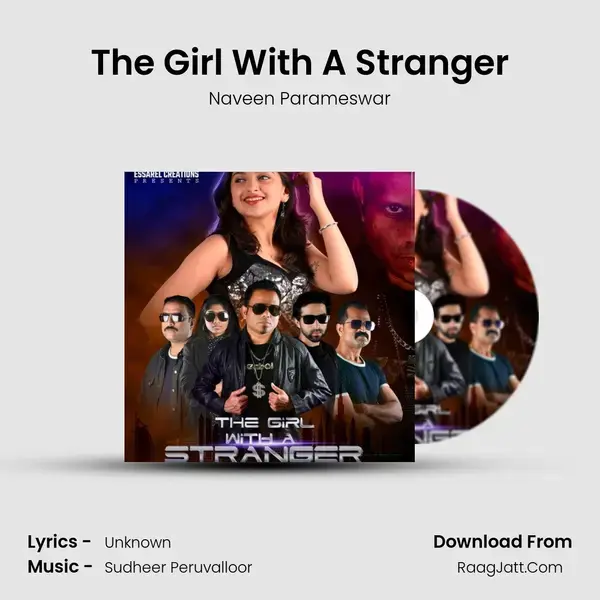 The Girl With A Stranger - Naveen Parameswar