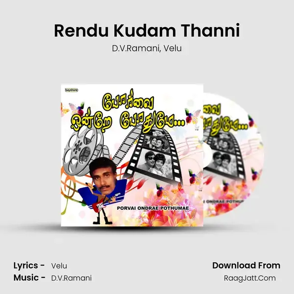 Rendu Kudam Thanni mp3 song