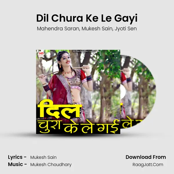 Dil Chura Ke Le Gayi mp3 song