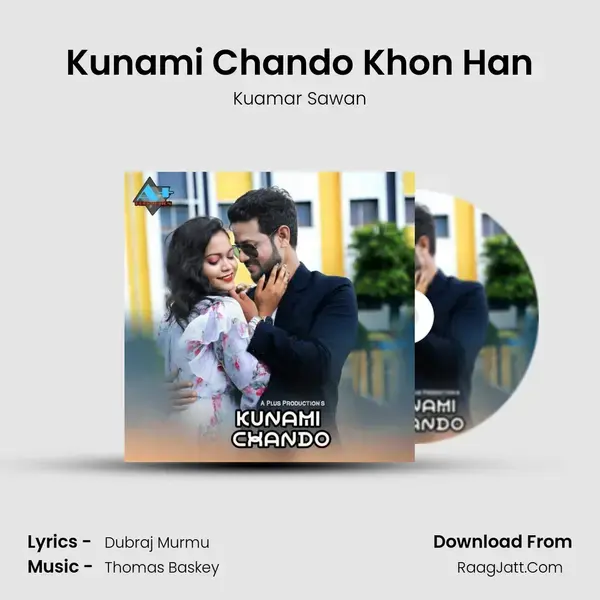 Kunami Chando Khon Han - Kuamar Sawan