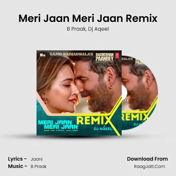 Meri Jaan Meri Jaan Remix(Remix By Dj Aqeel) mp3 song