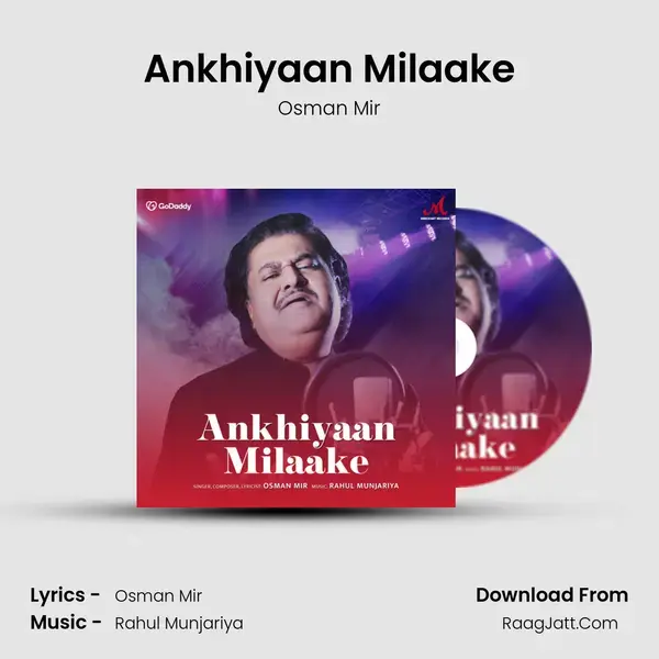 Ankhiyaan Milaake mp3 song