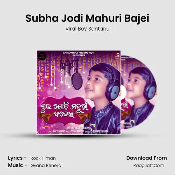 Subha Jodi Mahuri Bajei mp3 song