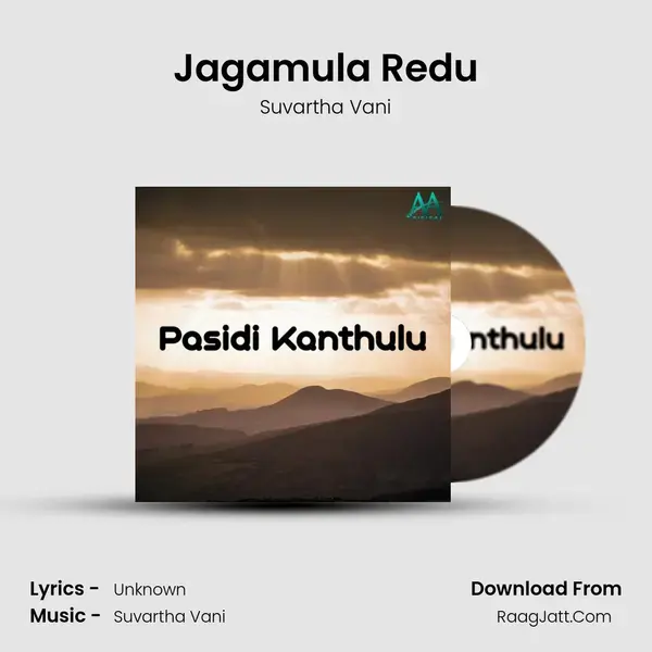 Jagamula Redu Song mp3 | Suvartha Vani