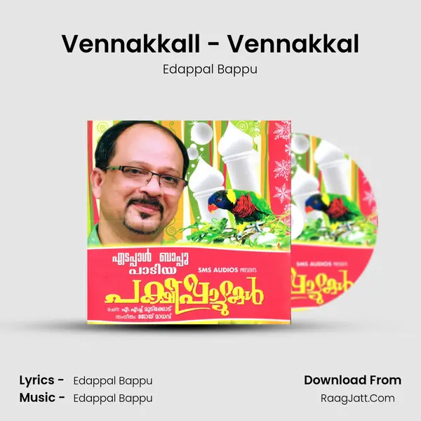 Vennakkall - Vennakkal Song mp3 | Edappal Bappu