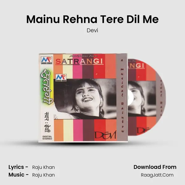 Mainu Rehna Tere Dil Me Song mp3 | Devi