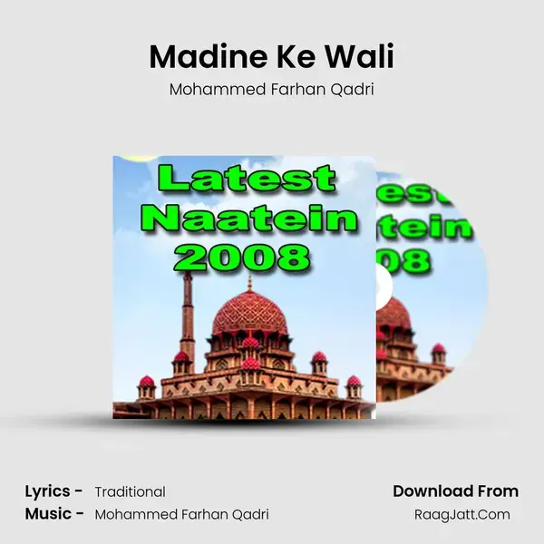 Madine Ke Wali Song mp3 | Mohammed Farhan Qadri