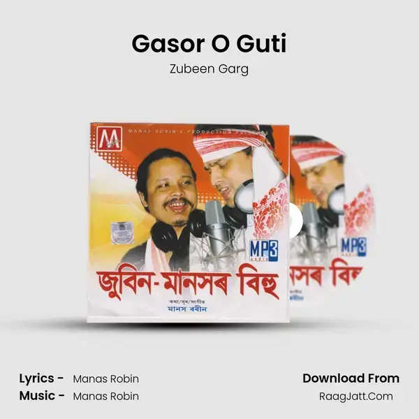 Gasor O Guti Song mp3 | Zubeen Garg