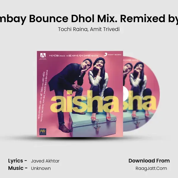 Gal Mitthi Mitthi (The Bombay Bounce Dhol Mix. Remixed by DJ Lloyd & Discree Song mp3 | Tochi Raina