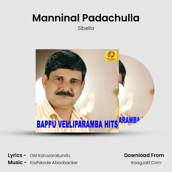 Manninal Padachulla Song mp3 | Sibella