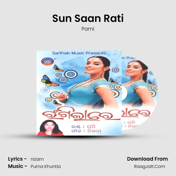 Sun Saan Rati Song mp3 | Pami