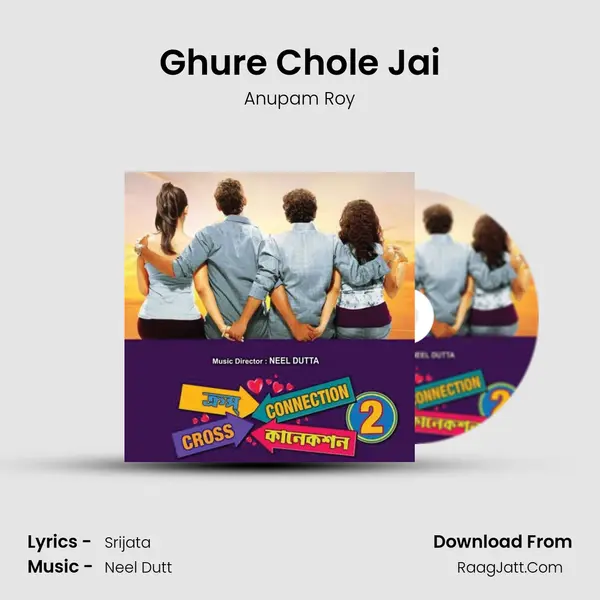 Ghure Chole Jai Song mp3 | Anupam Roy