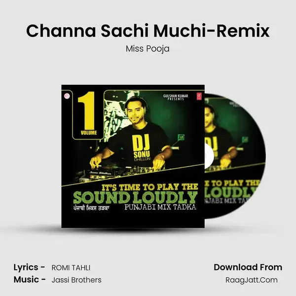 Channa Sachi Muchi-Remix Song mp3 | Miss Pooja