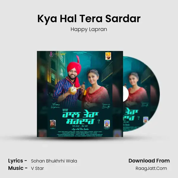 Kya Hal Tera Sardar mp3 song