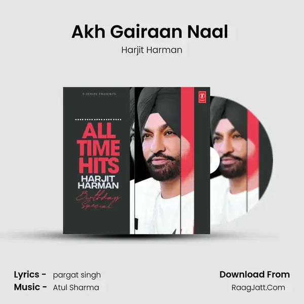 Akh Gairaan Naal (From 24 Carat) mp3 song