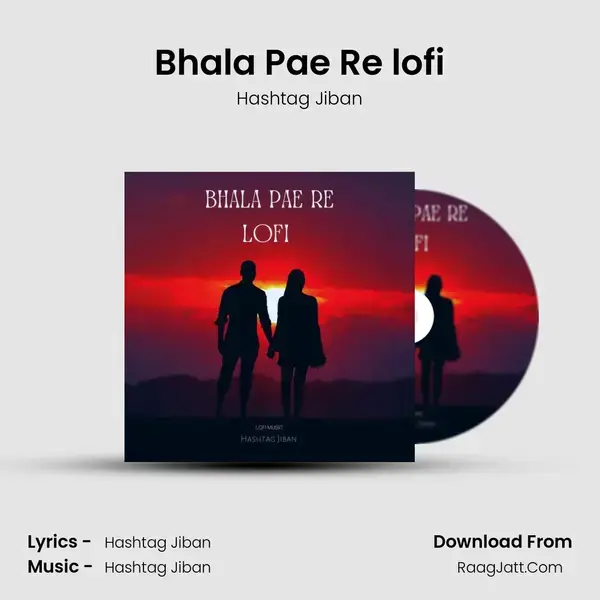 Bhala Pae Re lofi Song mp3 | Hashtag Jiban