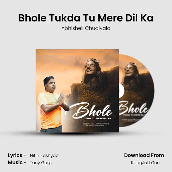 Bhole Tukda Tu Mere Dil Ka mp3 song