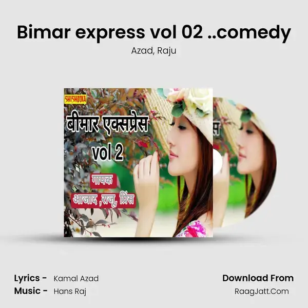 Bimar express vol 02 ..comedy mp3 song