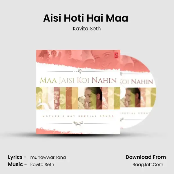 Aisi Hoti Hai Maa (From Maatr) mp3 song