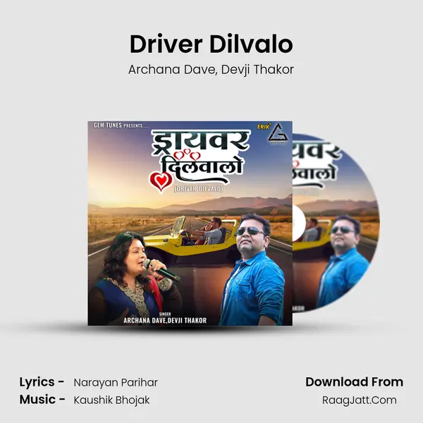 Driver Dilvalo mp3 song