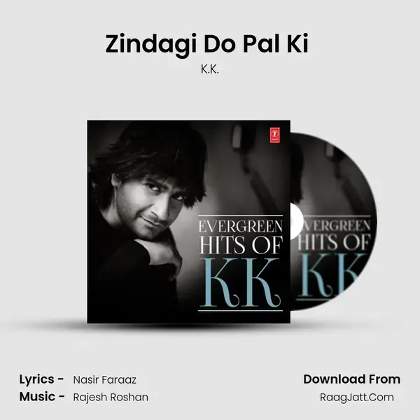 Zindagi Do Pal Ki (From Kites) mp3 song