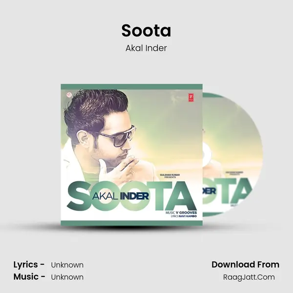 Soota Song mp3 | Akal Inder