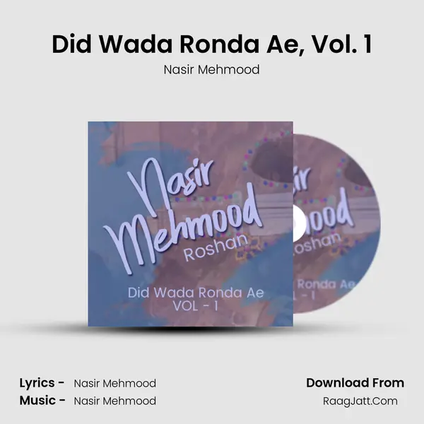 Did Wada Ronda Ae, Vol. 1 - Nasir Mehmood