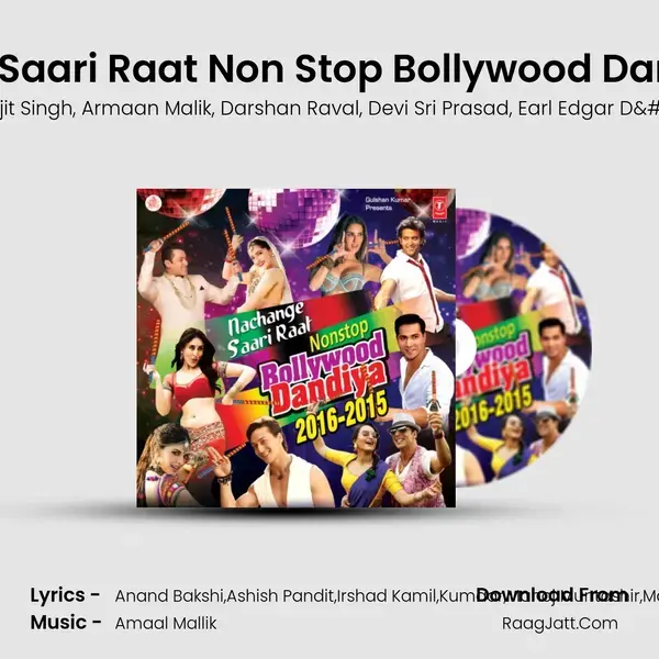 Nachange Saari Raat Non Stop Bollywood Dandiya-2016 mp3 song