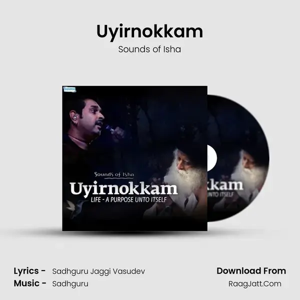 Uyirnokkam Song mp3 | Sounds of Isha