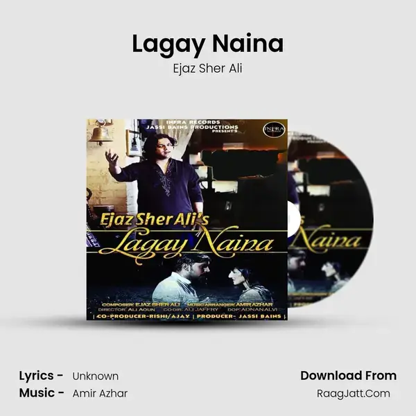 Lagay Naina Song mp3 | Ejaz Sher Ali