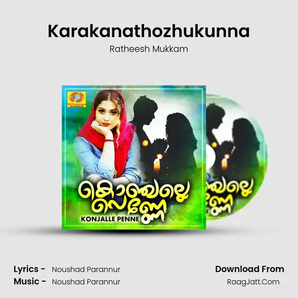 Karakanathozhukunna Song mp3 | Ratheesh Mukkam