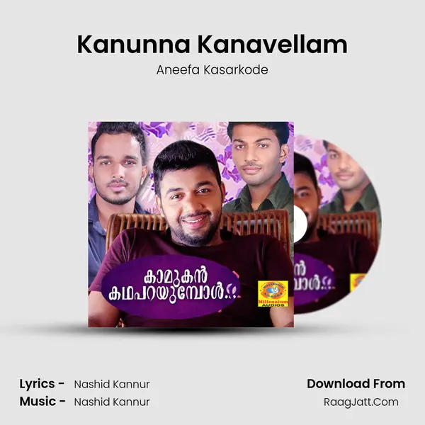 Kanunna Kanavellam Song mp3 | Aneefa Kasarkode