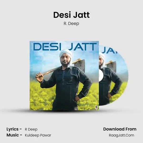 Desi Jatt Song mp3 | R. Deep