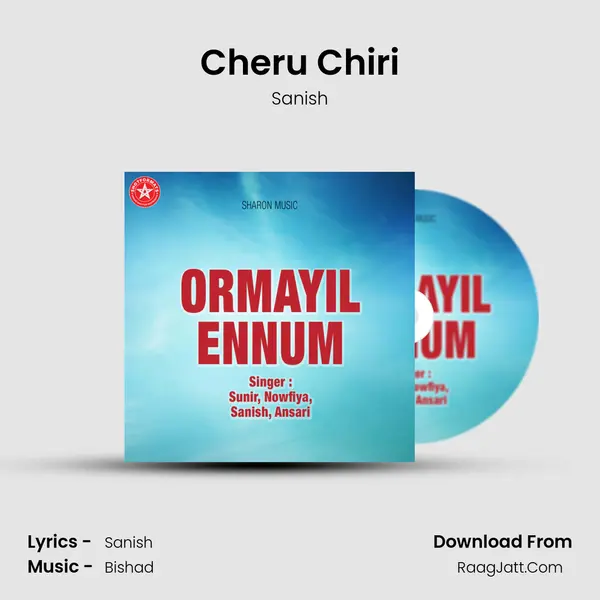 Cheru Chiri Song mp3 | Sanish