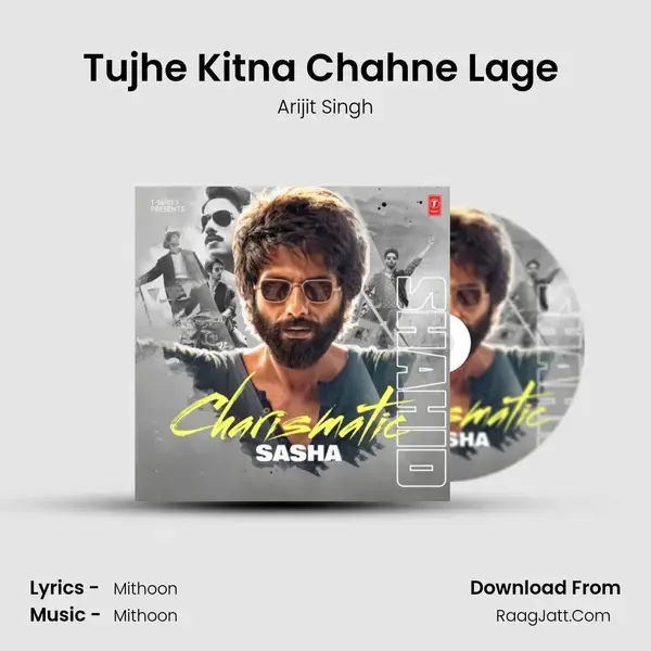 Tujhe Kitna Chahne Lage (From 